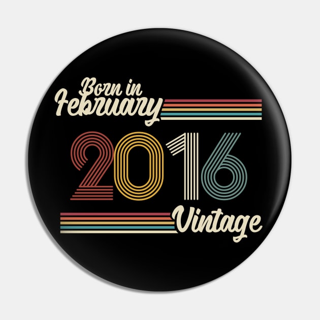 Vintage Born in February 2016 Pin by Jokowow
