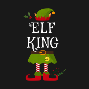 Elf King Shirt , Family Matching Group Christmas Shirt, Matching T Shirt for Family, Family Reunion Shirts T-Shirt