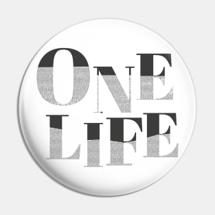 One Life Pin