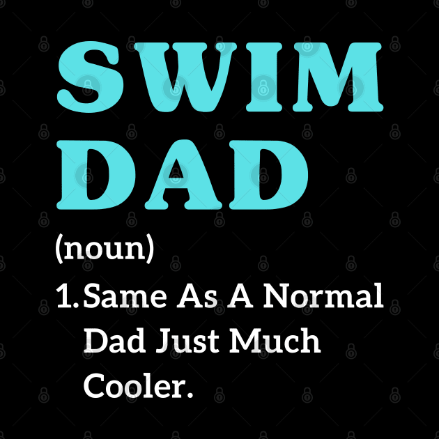 Father's day swimming dad jokes Funny Sports swim dad by Printopedy