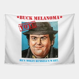 VOTE BUCK MELANOMA (Uncle Buck parody) Tapestry