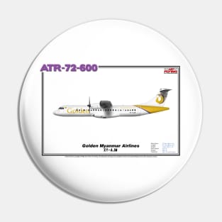 Avions de Transport Régional 72-600 - Golden Myanmar Airlines (Art Print) Pin