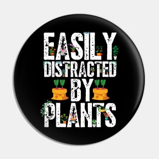 Easily distracted by plants Pin