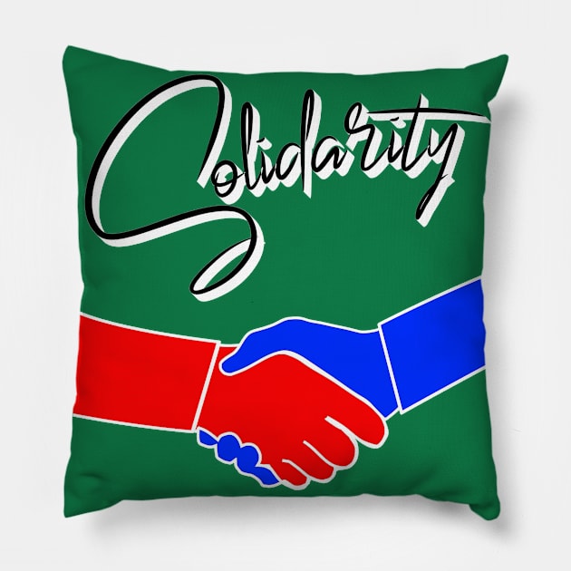 Solidarity bringing party's together for the common good Pillow by CharJens