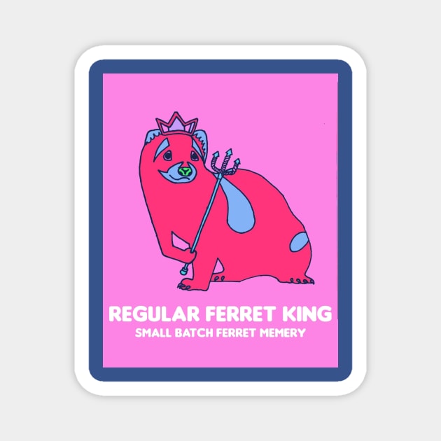 Pink Ferret King Magnet by Regular Ferret King