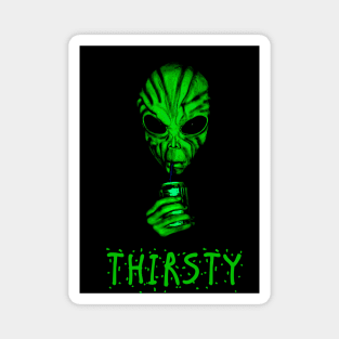 Thirstsy Alien Magnet