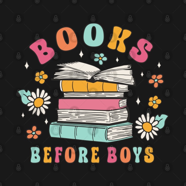 Books Before Boys Funny Book Lover Girls by FloraLi