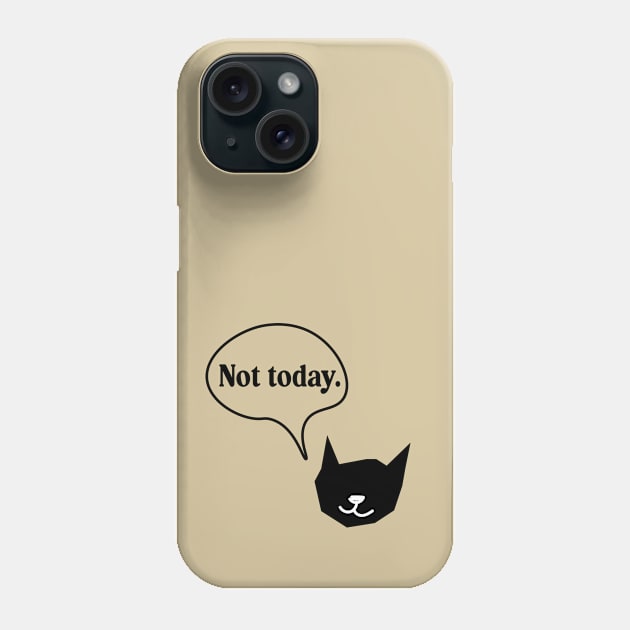 Not Today Black Cat Minimalistic Phone Case by blckpage