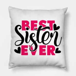 Best Sister ever Pillow