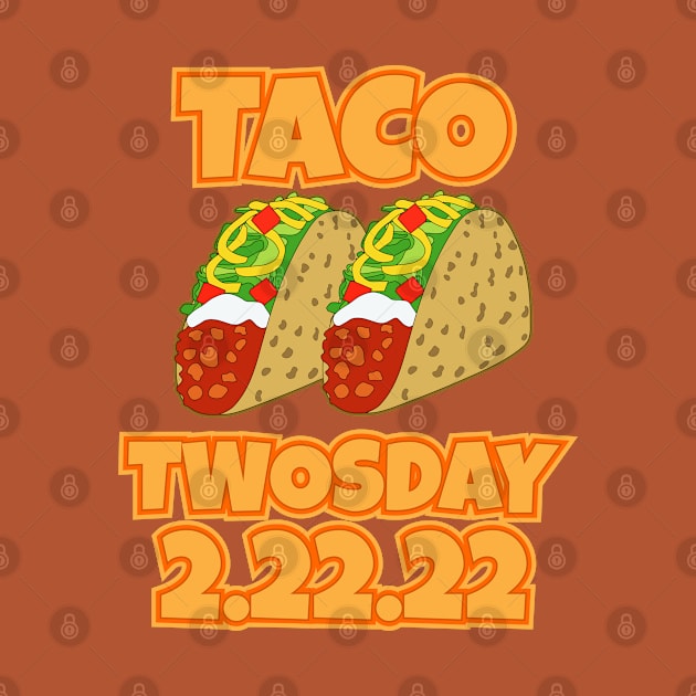 Taco Twosday Tuesday 2/22/22 by RongWay