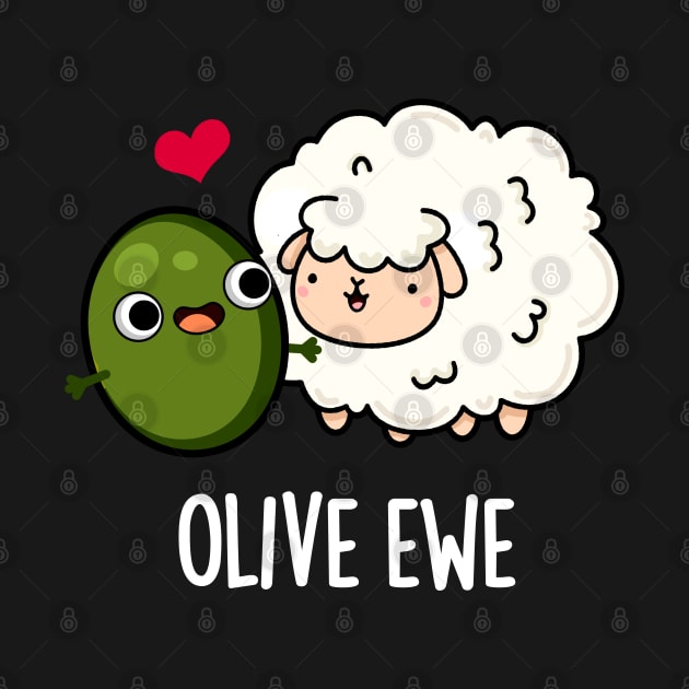 Olive Ewe Funny Love Pun by punnybone