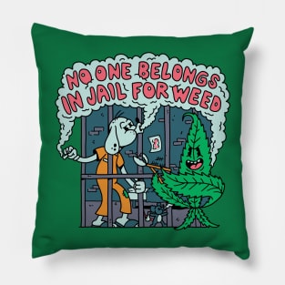 No One Belongs in Jail for Weed! Pillow