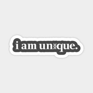 I am Unique. Magnet