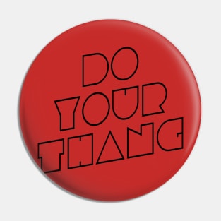 Do Your Thang funky retro t-shirt | Minimalist pop culture gift Pin