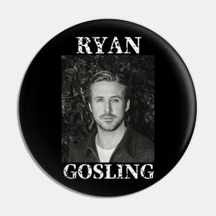 Ryan Gosling Pin