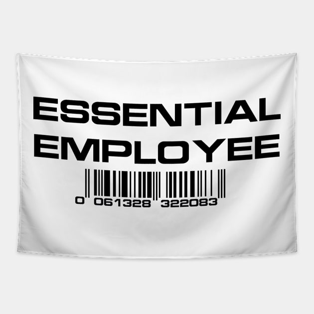 Essential Employee (black text) Tapestry by BishopCras