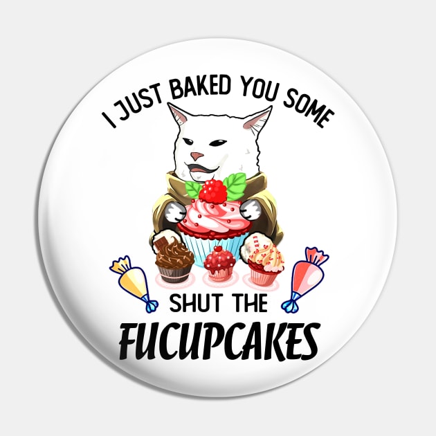 SHUT THE FUCUPCAKES CAT MEME Pin by JohnetteMcdonnell