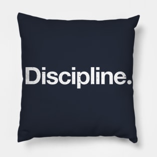 Discipline. Pillow