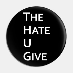 The Hate U Give Pin