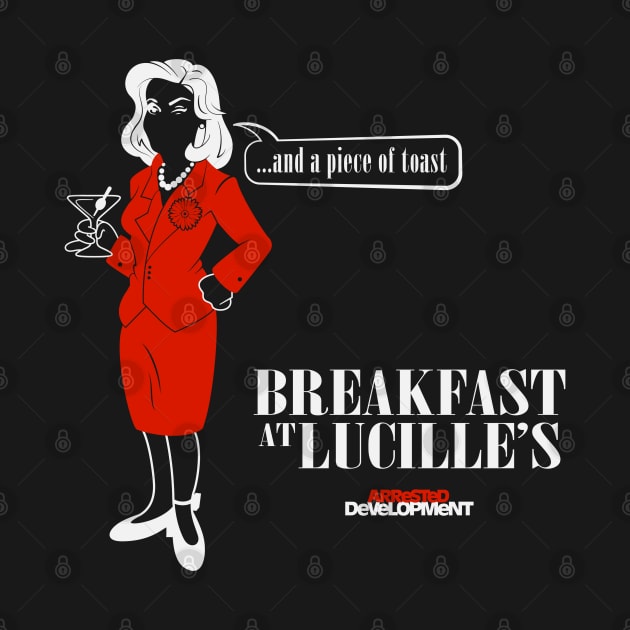 Arrested Development - Breakfast At Lucille's by BadCatDesigns