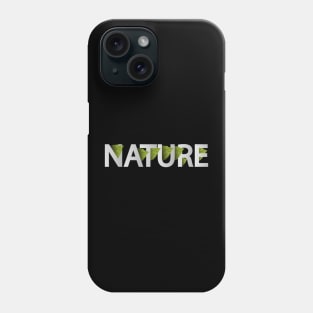 Nature being in nature typography design Phone Case