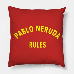 Pablo Neruda Rules Pillow