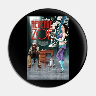 Revenge Of Zoe Movie Poster Pin