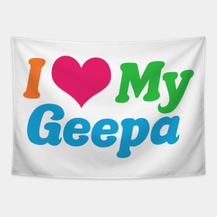 I Love My Geepa Tapestry