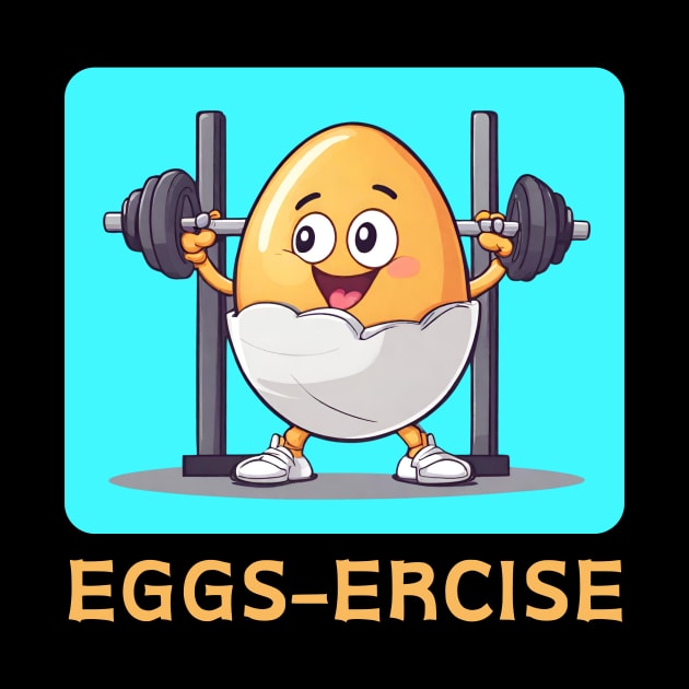 Eggsercise | Exercise Pun by Allthingspunny