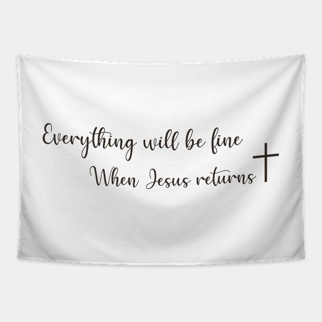 Everything will be fine, when Jesus returns! Tapestry by alinerope