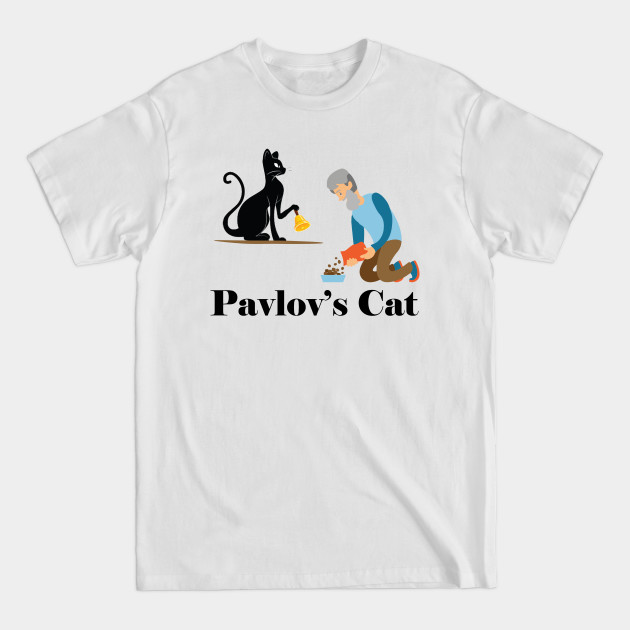 Discover Pavlov's Cat - Funny Psychology - Funny Psychologist - T-Shirt