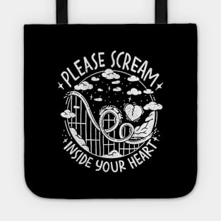 please scream inside your heart Tote