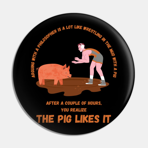 Delegate Shirt, Like Arguing With A Pig in Mud Delegate Gifts