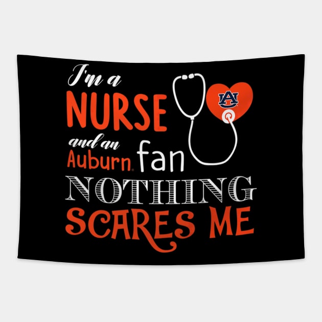 Auburn Tigers Nurse  Im A Nurse Nothing Scares Me Tapestry by Stick Figure103