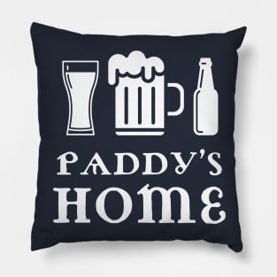 Paddy's Home Funny Irish Pillow