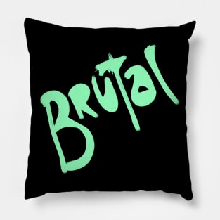 BRUTAL Pillow