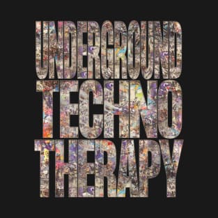 Underground Techno Therapy T-Shirt