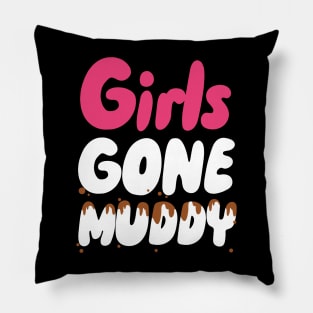 Girls Gone Muddy Pillow