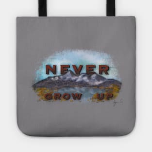 Never grow up Tote