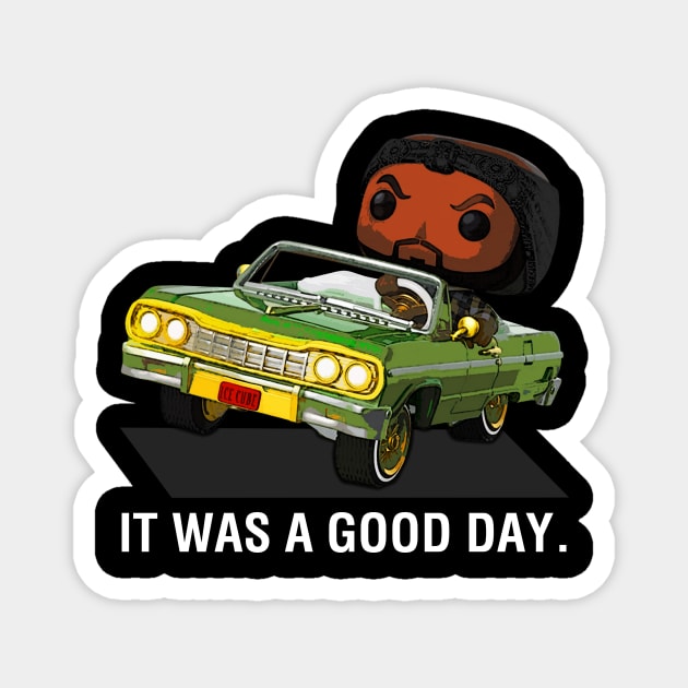 It Was A Good Day Magnet by BigOrangeShirtShop