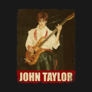 John Taylor - RETRO STYLE T-Shirt