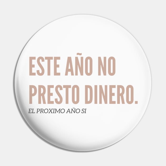 No Presto Dinero Pin by Cooltura Vibez