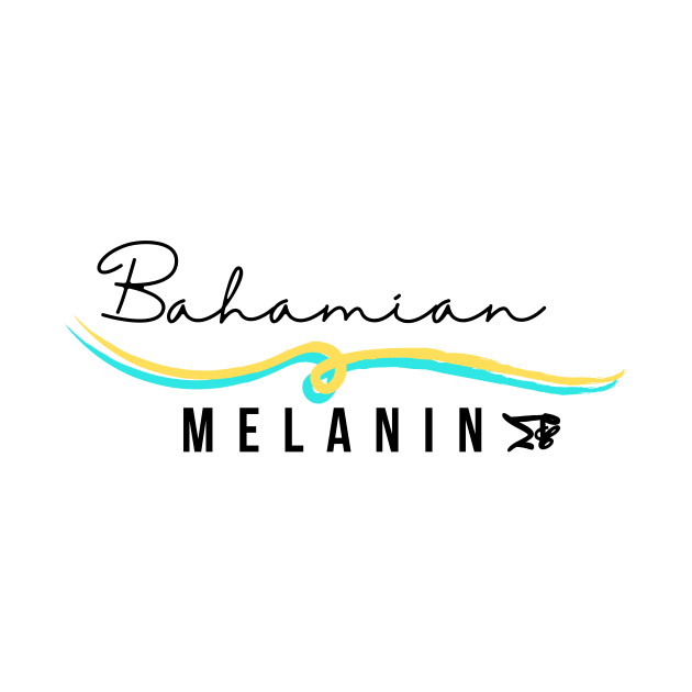 Bahamian Melanin by Melanictees