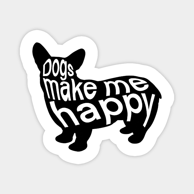 Dogs make me happy Magnet by IhateDumplings