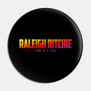 Raleigh ritchie time in a tree Pin
