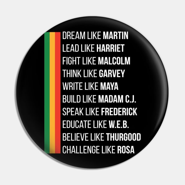 Dream Like Martin Lead Like Harriet Fight Like Malcolm Pin by tanambos