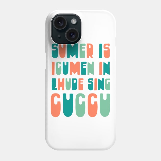 Sumer Is Icumen In Lhude Sing Cuccu - The Medieval Cuckoo Song Phone Case by KierkegaardDesignStudio