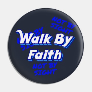 Walk By Faith Pin