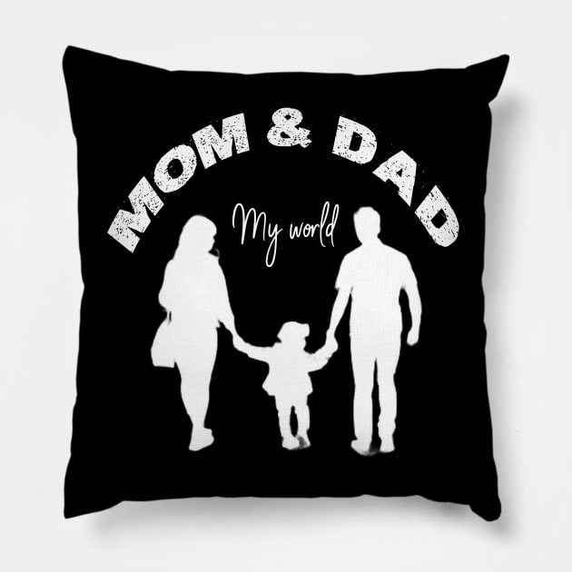 My Mom and Dad, My World Pillow by MexioDigital