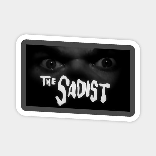 The Sadist! Magnet by jdfm